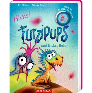Coppenrath Verlag Furzipups und Hicksi Huhn (Pappbilderbuch)