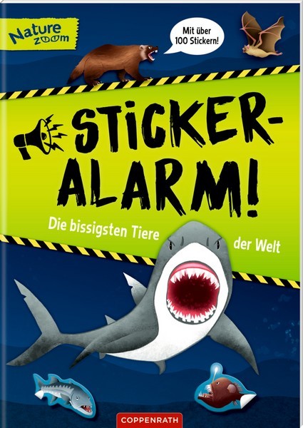 Coppenrath Verlag Sticker-Alarm: Die bissigsten Tiere der Welt (Nat.Z.)