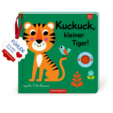 Coppenrath Verlag Mein Filz-Fühlbuch: Kuckuck, kl. Tiger! (Fühlen&begreifen)