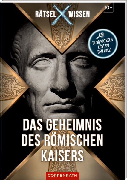 Coppenrath Verlag Rätsel X Wissen: Das Geheimnis des römischen Kaisers