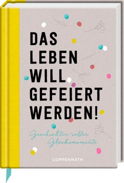 Coppenrath Verlag LeseLiebe: Das Leben will gefeiert werden!