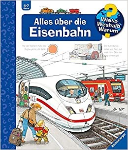 Wieso? Weshalb? Warum? Alles über die Eisenbahn (Band 8)