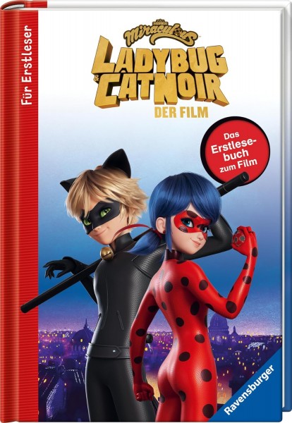 Miraculous: Ladybug und Cat Noir - Das Erstlesebuch zum Film
