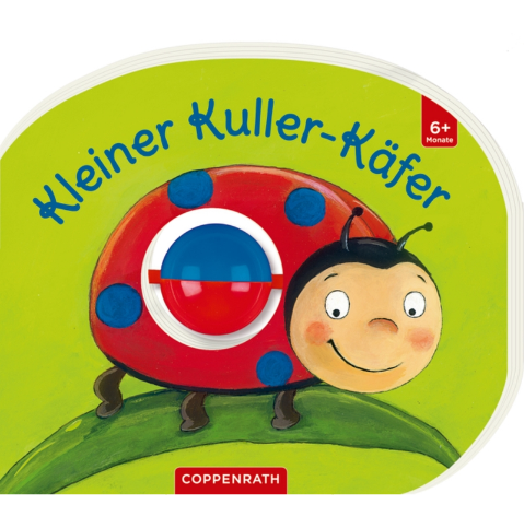 Coppenrath Verlag Mein erstes Kugelbuch: Kleiner Kuller-Käfer