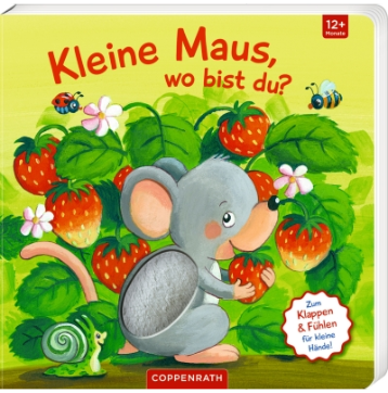 Coppenrath Verlag Mein 1. Guckloch-Fühlbuch: Kl.Maus, wo bist du? (Fühl.&beg.)