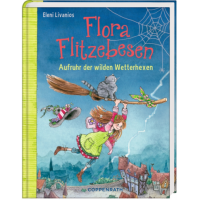 Coppenrath Verlag Flora Flitzebesen (Bd. 2) - Aufruhr der wilden Wetterhexen Coppenrath Verlag Flora Flitzebesen (Bd. 2) - Aufruhr der wilden Wetterhexen