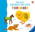 Ravensburger Mein erstes Wörterbuch zum Fühlen: Tierkinder
