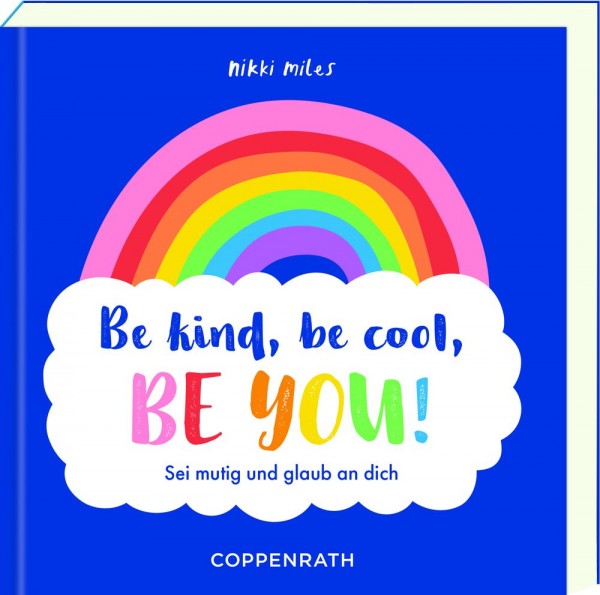 Coppenrath Verlag Be kind, be cool, be you!
