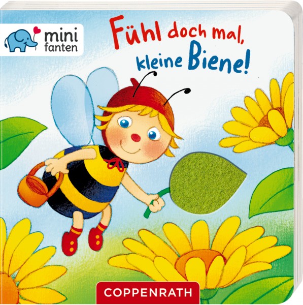 Coppenrath Verlag minifanten 30: Fühl doch mal, kleine Biene!