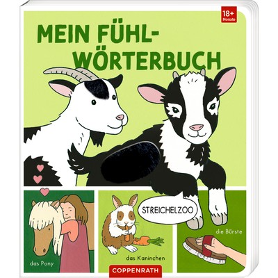 Coppenrath Verlag Mein erstes Fühl-Wörterbuch: Streichelzoo (Fühlen&begr.)