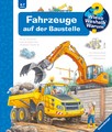 Ravensburger Wieso? Weshalb? Warum? Fahrzeuge auf der Baustelle (Band 7)