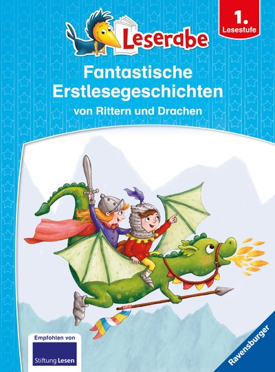 Ravensburger Leserabe - Sonderausgaben: Fantastische Erstlesegeschichten von Rittern und Drachen