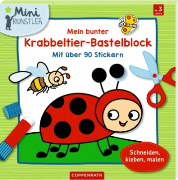Coppenrath Verlag Mein bunter Krabbeltier-Bastelblock (Mini-Künstler)