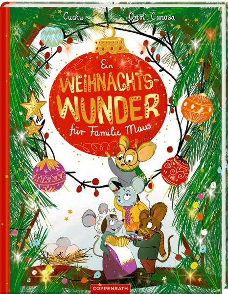 Coppenrath Verlag Ein Weihnachtswunder für Familie Maus
