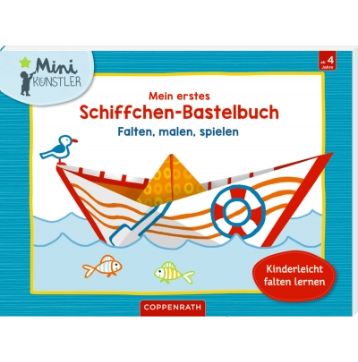 Coppenrath Verlag Mein 1. Schiffchen-Bastelbuch (Mini-Künstler)
