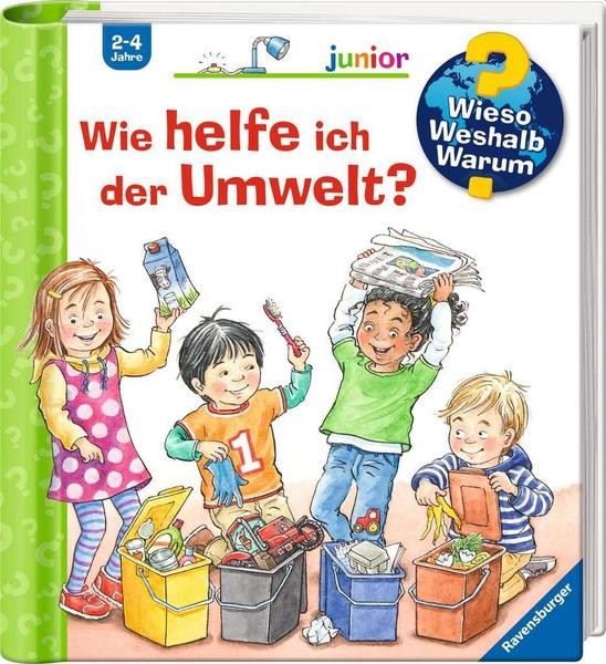 Wieso? Weshalb? Warum? junior: Wie helfe ich der Umwelt? - Band 43