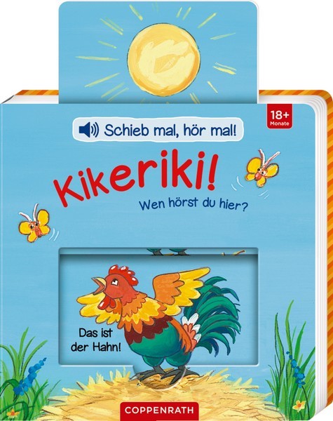 Coppenrath Verlag Schieb mal, hör mal!: Kikeriki! Wen hörst du hier? (Soundb.)