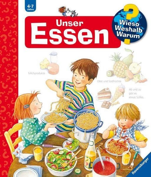 Wieso? Weshalb? Warum? Unser Essen (Band 19)