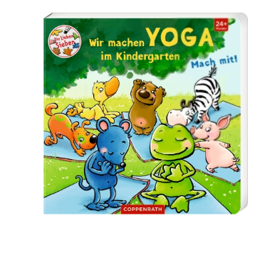 Coppenrath Verlag Wir machen Yoga im Kindergarten (Die Lieben Sieben)