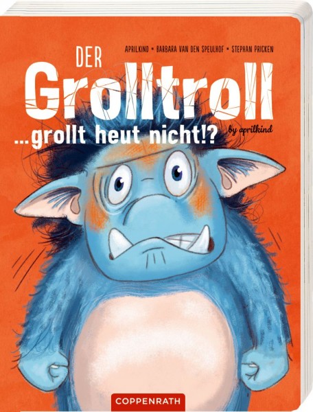 Coppenrath Verlag Der Grolltroll ... grollt heut nicht!? (Pappbilderbuch)