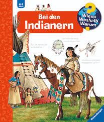 Wieso? Weshalb? Warum? Bei den Indianern (Band 18)